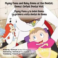 Flying Fiona and Baby Emma at the Dentist