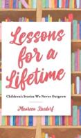 Lessons for a Lifetime: Children's Stories We Never Outgrow