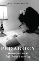 Pedagogy: Reflections on a Life Spent Learning