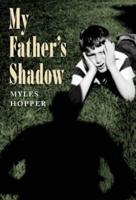 My Father's Shadow