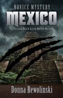 Novice Mystery - Mexico: The Second Dan and Karen Novice Mystery