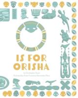 O Is for Orisha