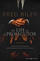 My Life as a Prosecutor
