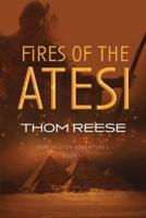 Fires of the Atesi