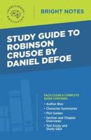 Study Guide to Robinson Crusoe by Daniel Defoe