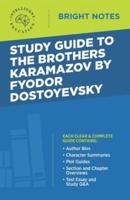 Study Guide to The Brothers Karamazov by Fyodor Dostoyevsky