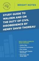 Study Guide to Walden and On the Duty of Civil Disobedience by Henry David Thoreau