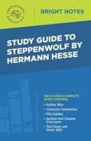 Study Guide to Steppenwolf by Hermann Hesse