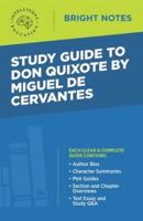 Study Guide to Don Quixote by Miguel de Cervantes