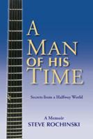Man of His Time (Secrets From