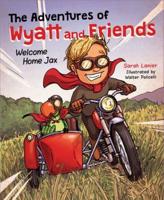 The Adventures of Wyatt and Friends
