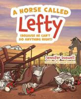 A Horse Called Lefty