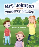 Mrs. Johnson and the Blueberry Blunder