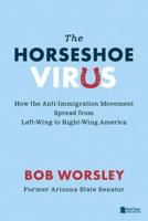 The Horseshoe Virus