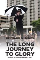 The Long Journey to Glory:  My Side of the Jacksons' Story