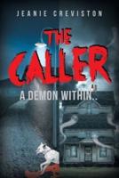 The Caller: A Demon Within..