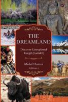 The Dreamland: Discover Unexplored Kargil (Ladakh)
