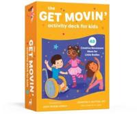 Get Movin' Activity Deck for Kids, The