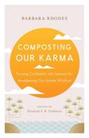 Composting Our Karma