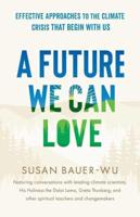 Future We Can Love,A