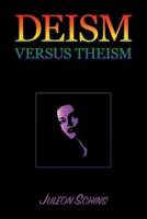 Deism versus Theism: 2-7 in the Scientific Arena of the 20th Century