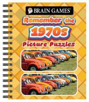 Brain Games - Picture Puzzles: Remember the 1970S