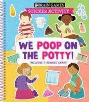 Brain Games - Sticker Activity: We Poop on the Potty!