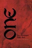 ONE: Our Covenant With God
