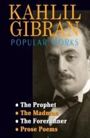 Kahlil Gibran Popular Works