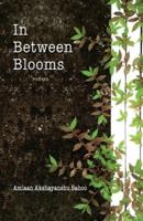 In Between Blooms