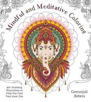 Mindful and Meditative Coloring