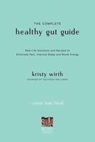 The Complete Healthy Gut Guide