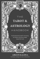 The Tarot & Astrology Handbook