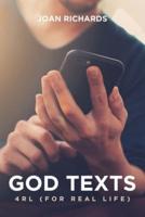 God Texts: 4RL (For Real Life)