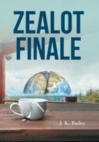 Zealot Finale