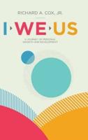 I We Us: A Journey of Personal Growth and Development