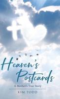 Heaven's Postcards: A Mother's True Story