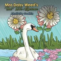 Miss Daisy Weed's Heat Wave Experience