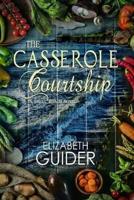 The Casserole Courtship