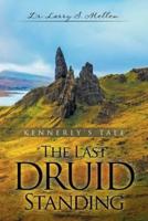 The Last Druid Standing : Kennerly's Tale