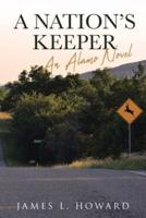 A Nation's Keeper: An Alamo Novel