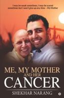 Me, My Mother and Her Cancer