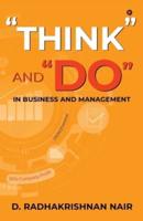 "Think" And "Do" in Business and Management