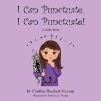 I Can Punctuate. I Can Punctuate!