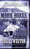 Moon Bones: A Nellie Burns and Moonshine Mystery
