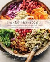 Modern Salad: Innovative New American and International Recipes Inspired by Burma's Iconic Tea Leaf Salad
