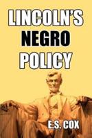Lincoln's Negro Policy