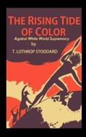 The Rising Tide of Color: against White World Supremacy