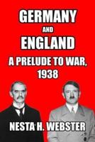 Germany and England : A Prelude to War, 1938