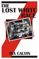 The Lost White Race